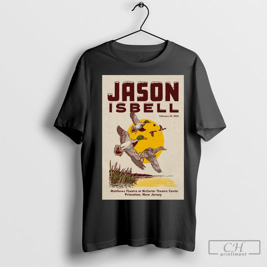 Official Jason Isbell Tour Mccarter Theatre Center Feb 23 2025 Princeton Nj Poster Shirt Sweatshirt