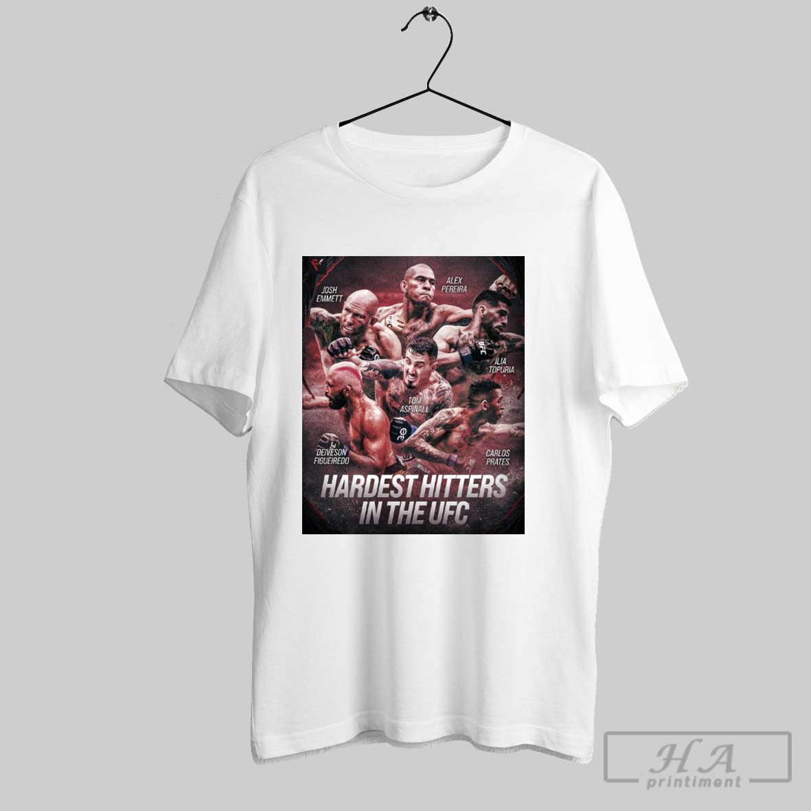 Official Josh Emmett Alex Pereira Ilia Topuria Tom Aspinall Deiveson Figueiredo Carlos Prates Hardest Hitters In The Ufc Poster T Shirt