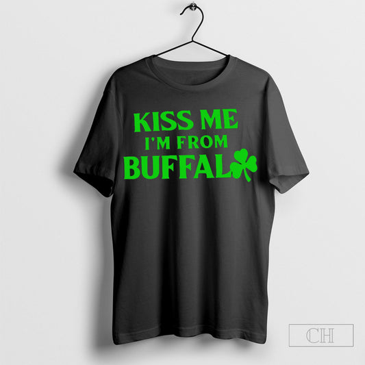 Official Kiss Me Im From Buffal Shirt Sweatshirt Poster
