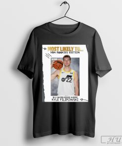 Most Likely To NBA Rookies Edition Be A Second-Round Sleeper Kyle Filipowski Utah Jazz Poster T-shirt
