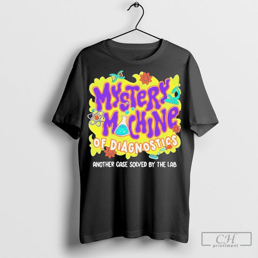 Official Mystery Machine Of Diagnostics Another Case Solved By The Lab Shirt Sweatshirt Cutom Poster Coffee Mugs Ornaments