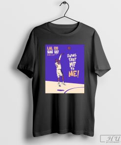 NBA On ESPN Los Angeles Lakers vs Sacramento Kings 131-127 Swing That MF To Me Poster T-shirt
