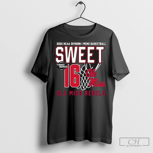 Official Ole Miss Rebels Mens Basketball 2025 Ncaa Tournament Sweet 16 Net T Shirt Hoodie