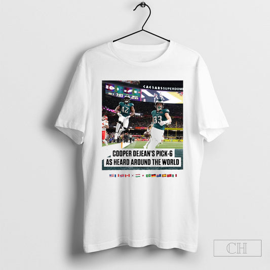 Official Philadelphia Eagles Nfl Cooper Dejeans Pick 6 As Heard Around The World Poster T Shirt