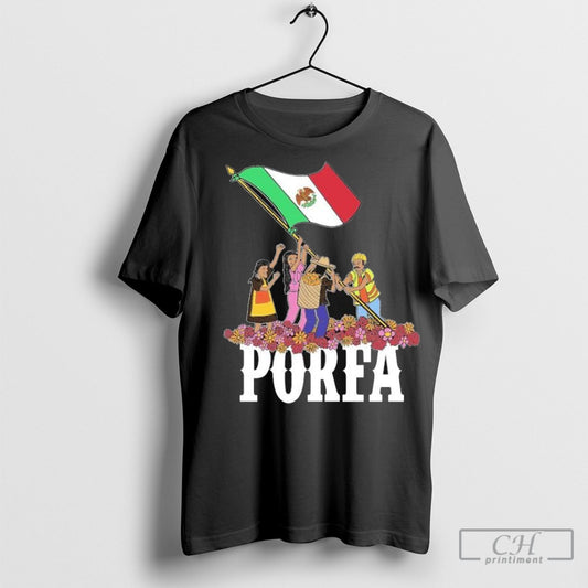 Official Porfa Immigration Charity Mexico T Shirt Sweatshirt Poster
