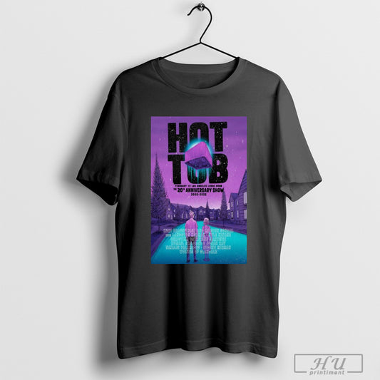 Official Poster Hot Tub With Kurt And Kristen Feb 15 2025 Lodge Room Los Angeles The 20th Anniversary Show 2005 2025 T Shirt