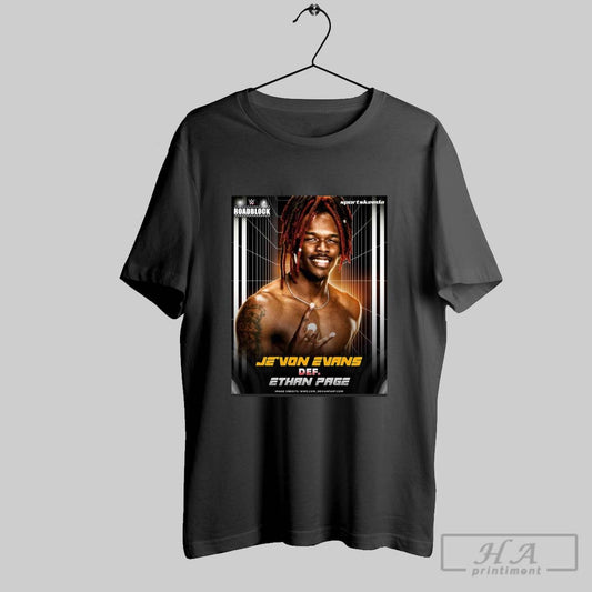 Official Poster Jevon Evans Def Ethan Page Wwe 2025 Road Block In A Brutal New York Street Fight T Shirt