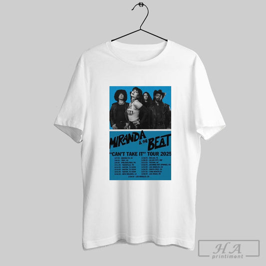 Official Poster Miranda And The Beat 2025 Cant Take It Tour T Shirts