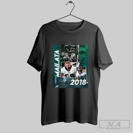 Official Poster Philadelphia Eagles Jordan Mailata From 7th Round Pick To Super Bowl Champion 2018 2025 Signature T Shirt