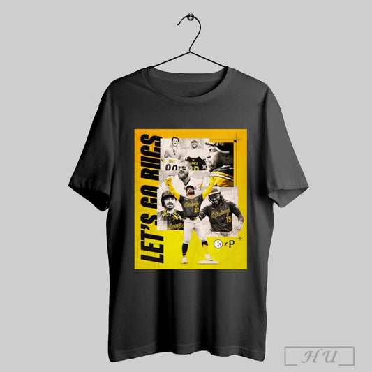 Official Poster Pittsburgh Steelers Good Luck Pittsburgh Pirates Paul Skenes Tj Watt Cam Heyward Lets Go Bucs T Shirt Sweatshirt