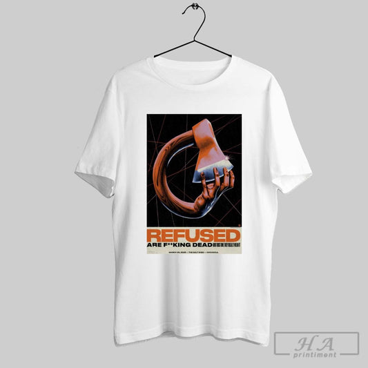 Official Poster Refused Chicago Illinois March 25th 2025 Tour T Shirt