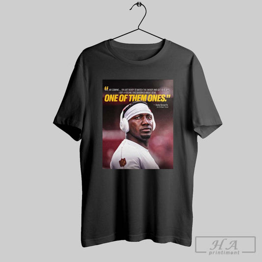 Official Poster Washington Commanders D C We Coming Im Just Ready To Match The Energy And Get To It Deebo Samuel T Shirt