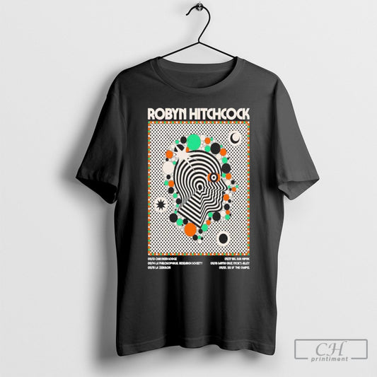 Official Robyn Hitchcock California Tour 2025 Poster T Shirt Sweatshirt