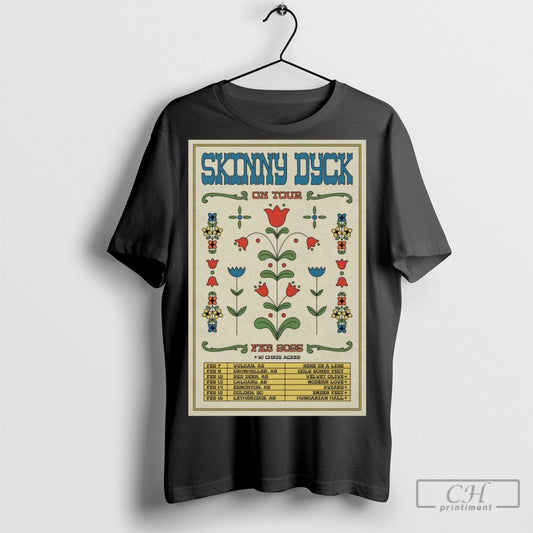 Official Skinny Dyck February 2025 Tour Poster Shirt
