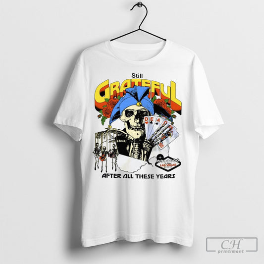 Official Still Grateful After All These Years 2025 Shirt Sweatshirt Poster