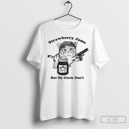 Official Strawberry Jams But My Glock Dont Cat Shirt Sweatshirt Poster