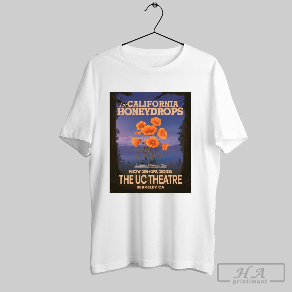 Official The California Honeydrops Redwood Highway Tour November 28 29 2025 The Uc Theatre Berkeley Ca Poster T Shirt