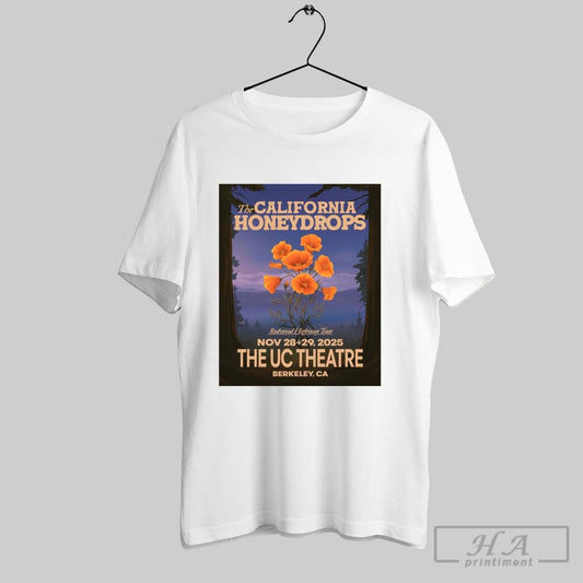 Official The California Honeydrops Redwood Highway Tour November 28 29 2025 The Uc Theatre Berkeley Ca Poster T Shirt