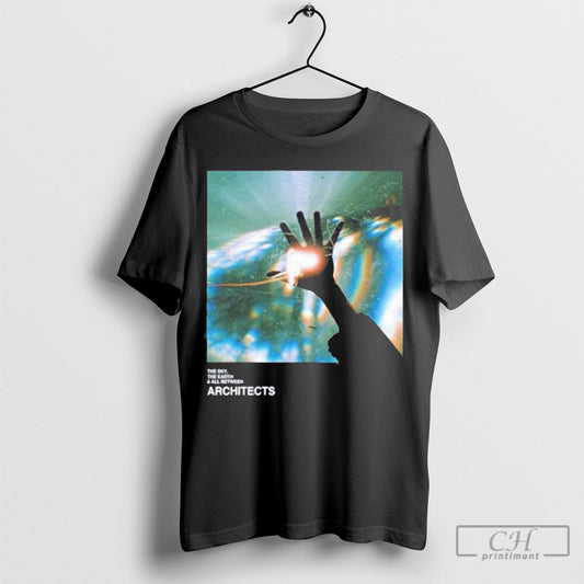 Official The Sky The Earth All Between Shirt Sweatshirt Cutom Poster Coffee Mugs Ornaments