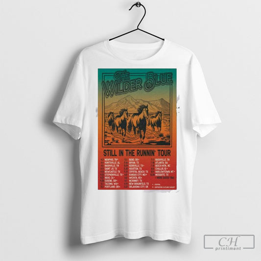 Official The Wilder Blue 2025 Still In The Runnin Tour Poster T Shirt Sweatshirt