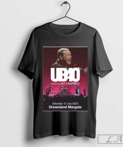 Official UB40 Featuring Ali Campbell Summer 2025 Tour Dreamgate Margate July 12 Poster t-shirt