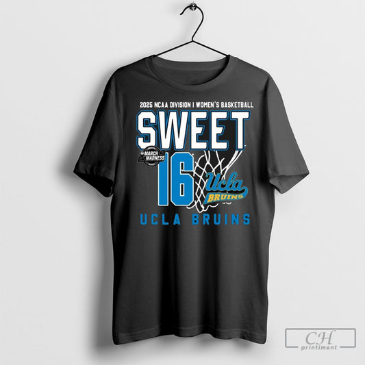 Official Ucla Bruins Womens Basketball 2025 Ncaa Tournament Sweet 16 Net T Shirt Hoodie