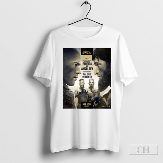 Official Ufc 313 World Light Heavyweight Championship Pereira Vs Ankalaev Lightweight Bout Gaethje Vs Hooker March 9 Sun Poster T Shirt