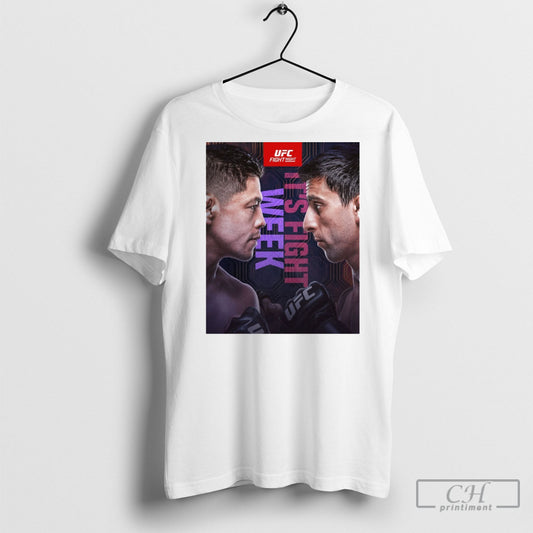 Official Ufc Fight Night Its Fight Week Brandon Moreno Vs Steve Erceg Mexico City We Are Here Poster T Shirt Hoodie