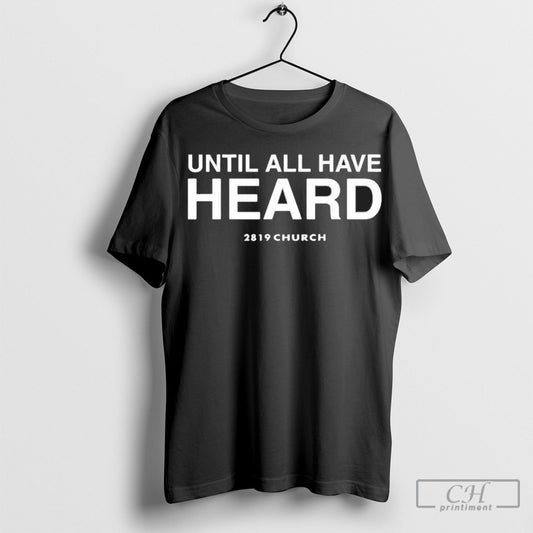 Official Uahh Until All Have Heard Shirt Hoodie