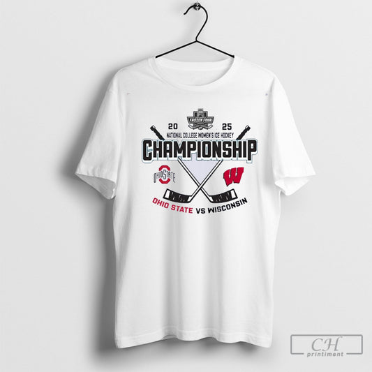 Official Wisconsin Vs Ohio State 2025 National Collegiate Womens Ice Hockey Championship T Shirt Sweatshirt Poster