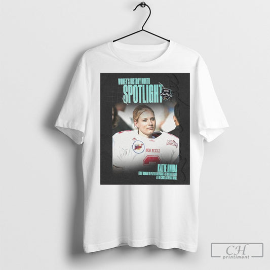Official Womens History Month Spotlight Katie Hnida First Woman To Play In A Division 1 A Football Game At The 2002 Las Vegas Bowl Poster T Shirt Sweatshirt