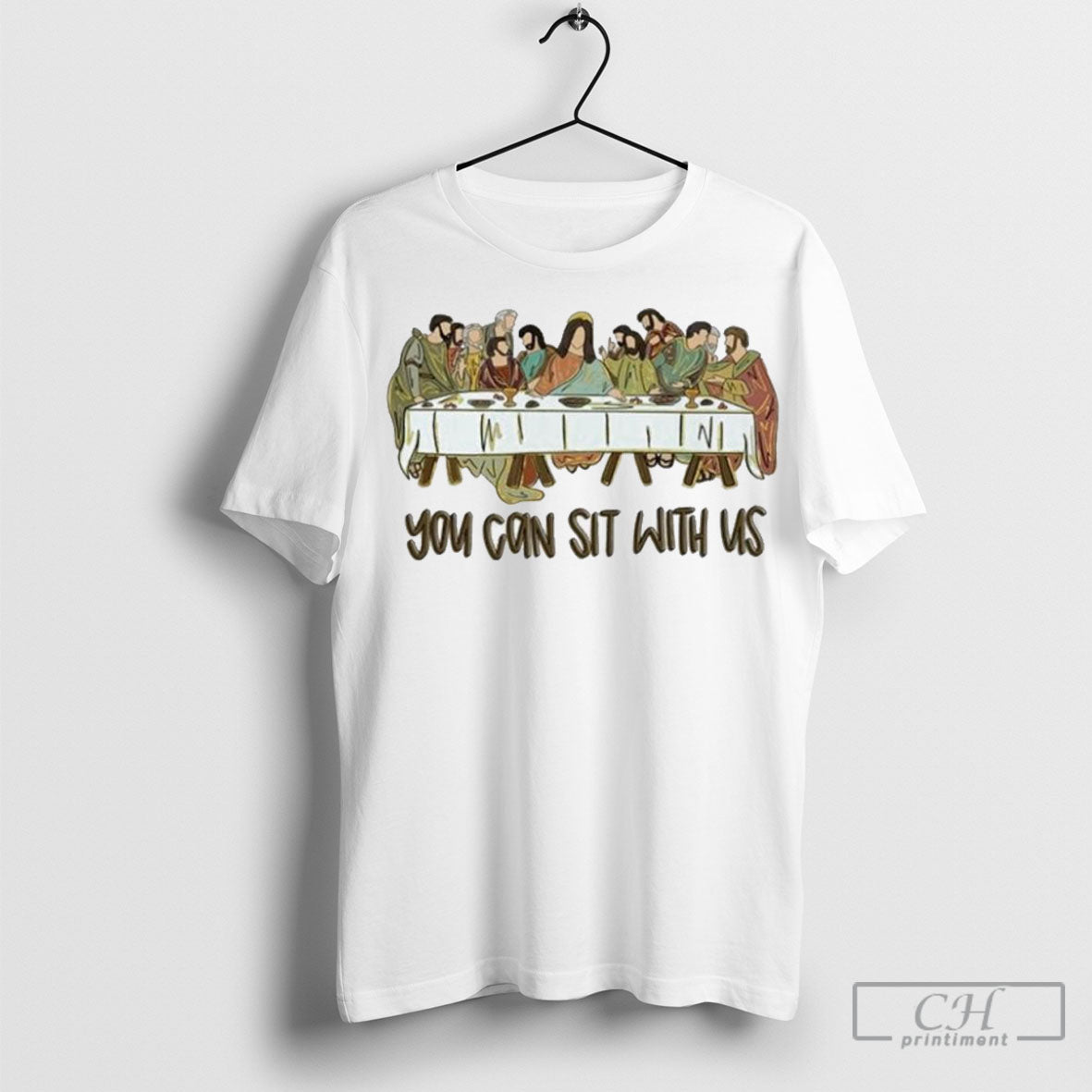 Official You Can Sit With Us The Lords Supper Shirt Sweatshirt Cutom Poster Coffee Mugs Ornaments