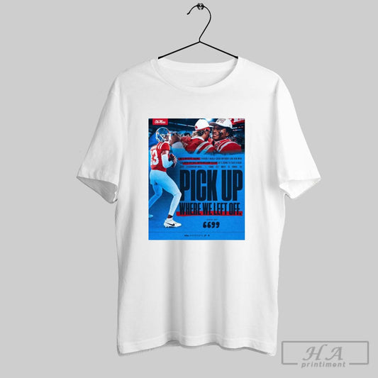 Ole Miss Football Jaxson Dart Hes An Elite Talent I Havent Really Seen Anybody Like Him Who Can Spin The Ball With His Arm Talent Poster T Shirt