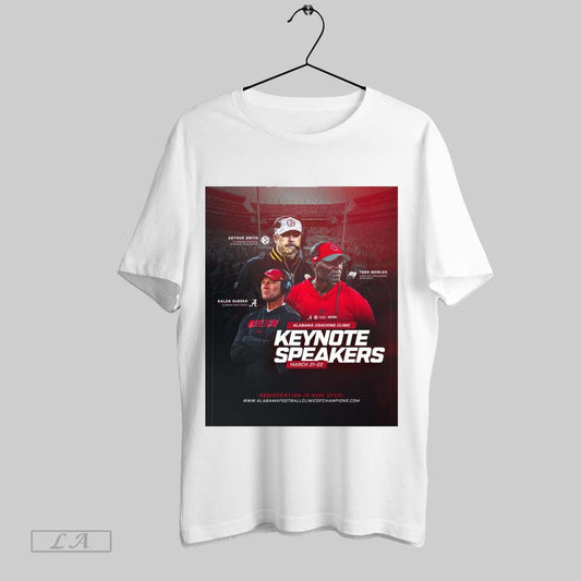 Original Alabama Football Alabama Coaching Clinic Keynote Speakers March 21 22 Arthur Smith Todd Bowles Kalen Deboer Poster T Shirt Sweatshirt Tee Shirt