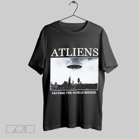 Original Awesome Atliens Band Merch Leaving The World Behind Cover Two Sides Print Unisex 2025 T Shirt Sweatshirt Hoodie Shirt