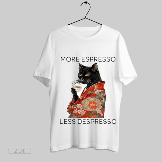 Original Black Cat More Espresso Less Depresso T Shirt Sweatshirt Hoodie Shirt