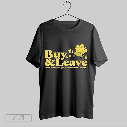 Original Buy Leave When Youre Here Youre Supposed To Be Leaving Game Grumps T Shirt Sweatshirt Hoodie Shirt