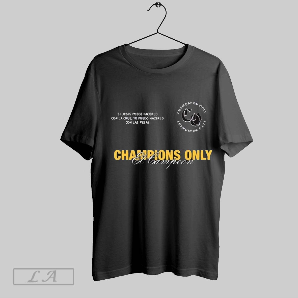 Original El Campeon Champions Only Jesus Puede Logo Si Jesis Puede Hacerlo Con La Cruz T Shirt Sweatshirt Hoodie Shirt