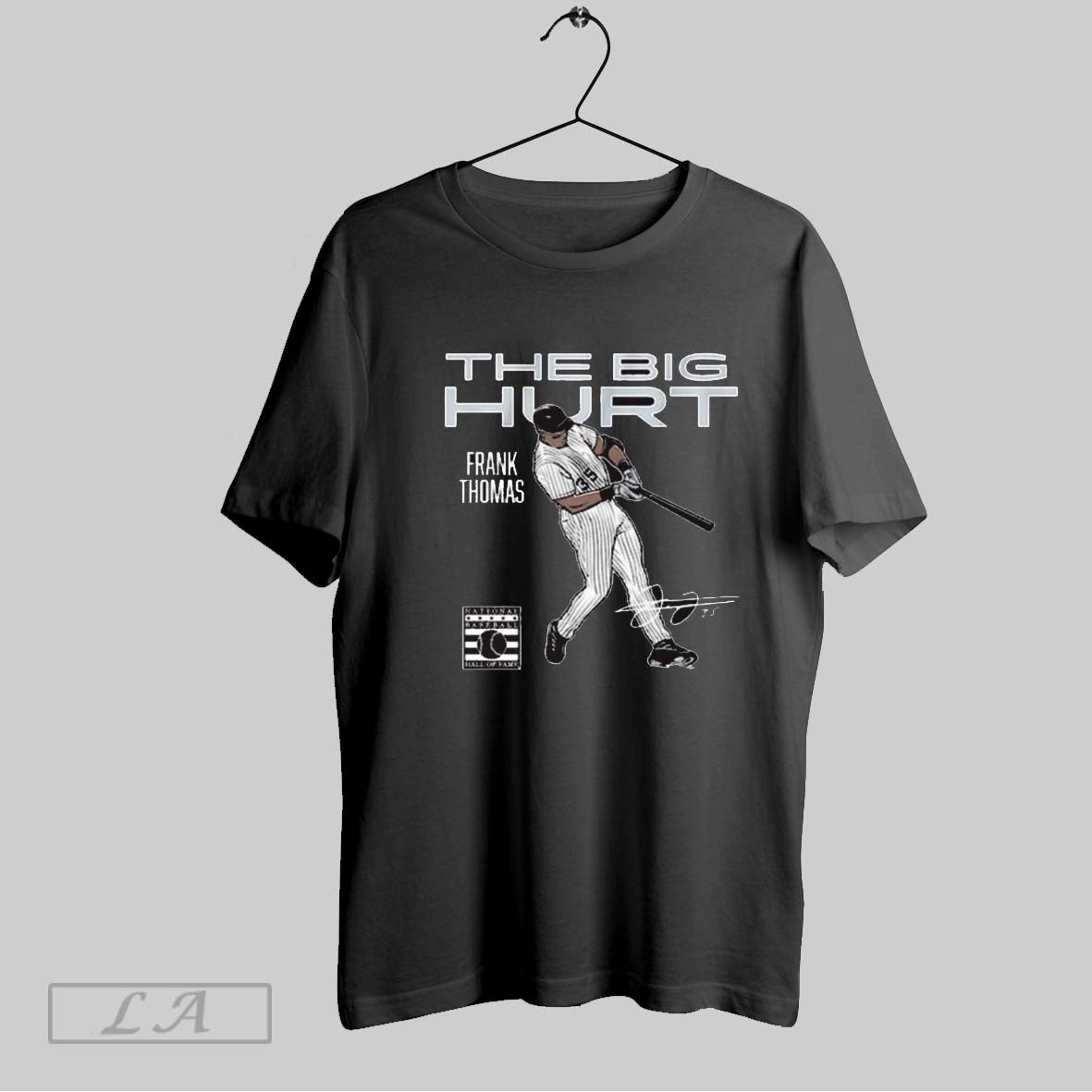 Original Frank Thomas The Big Hurt Chicago White Sox National Baseball Hall Of Fame Signature T Shirt Sweatshirt Hoodie Shirt