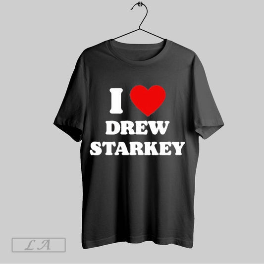 Original I Drew Starkey T Shirt Sweatshirt Hoodie Shirt
