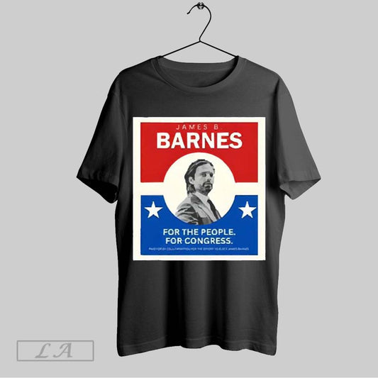Original James B Barnes For The People For Congress 2025 T Shirt Sweatshirt Hoodie Shirt