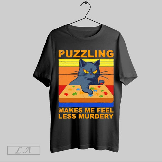 Original Jigsaw Puzzling Makes Me Feel Less Murdery Funny Black Cat T Shirt Sweatshirt Hoodie Shirt