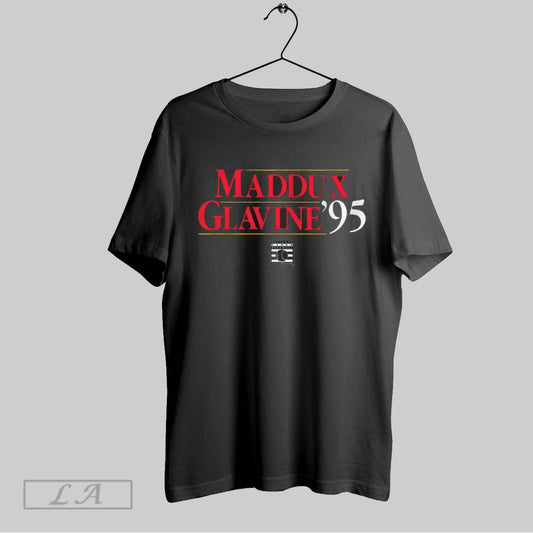 Original Maddux Glavine 95 Greg Maddux And Tom Glavine Atlanta Braves Mlb National Baseball Hall Of Fame T Shirt Sweatshirt Hoodie Shirt