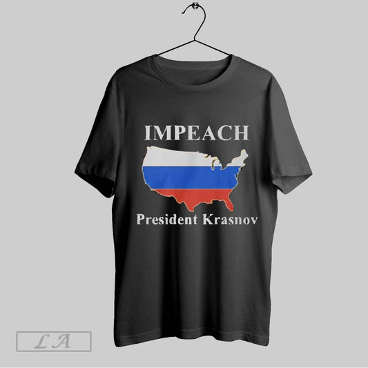 Original Nice Impeach President Krasnov 2025 T Shirt Sweatshirt Hoodie Shirt