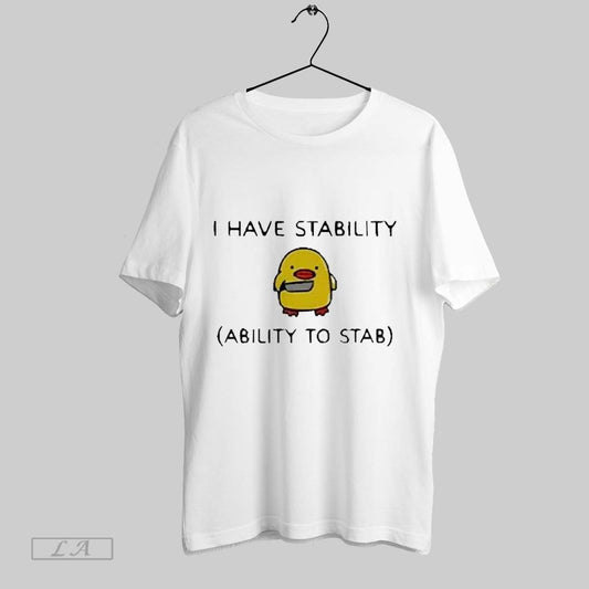 Original Oatmilk Pwaseey I Have Stability Ability To Stab 2025 T Shirt Sweatshirt Hoodie Shirt