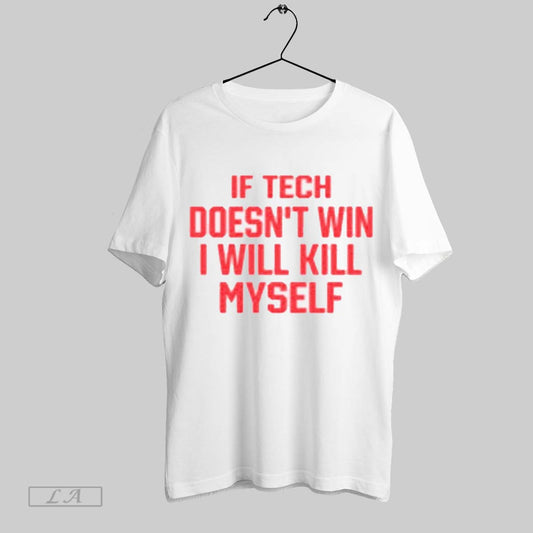 Original Oliver Clozhoff If Tech Doesnt Win I Will Kill Myself T Shirt Sweatshirt Hoodie Shirt