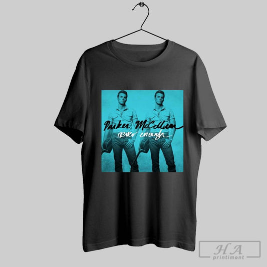 Original Parker Mccollum Never Enough Poster Shirt