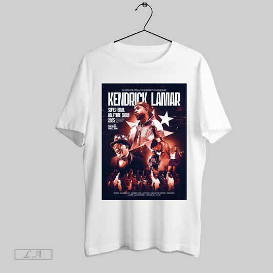 Original Poster 40 Acres And A Mule This Is Bigger Than Some Music Kendrick Lamar Super Bowl Halftime Show 2025 T Shirt Sweatshirt Tee Shirt