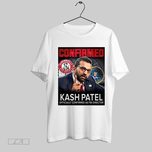 Original Poster Confirmed Kash Patel Confirmed As Fbi Director Goa Backed Gun Owners Of America T Shirt Sweatshirt Tee Shirt