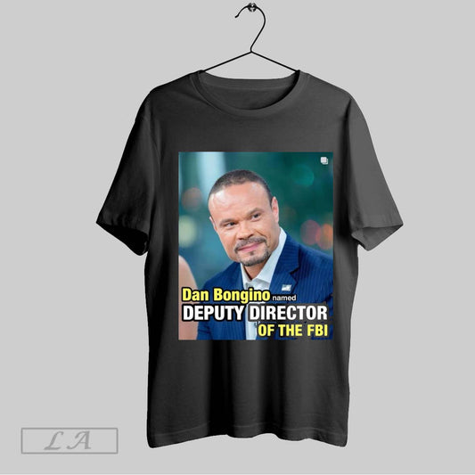Original Poster Dan Bongino Named Deputy Director Of The Fbi The Best Of The Best T Shirt Sweatshirt Hoodie Shirt